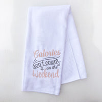 Funny Dish Towels with Quotes – Calories Don't Count Humorous Décor | Christmas Gift for Women | Kitchen Towel for Her, Mom, Wife, Hostess